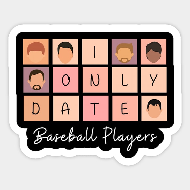 I Only Date Baseball Players Sticker by fattysdesigns